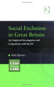 Cover of: Social Exclusion In Great Britain: An Empirical Investigation And Comparison With The EU (Studies in Cash & Care)