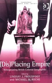 Cover of: (Dis)placing empire: renegotiating British colonial geographies