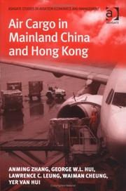 Cover of: Air Cargo in Mainland China and Hong Kong (Ashgate Studies in Aviation Economics and Management)