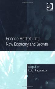 Cover of: Finance Markets, the New Economy And Growth by Luigi Paganetto