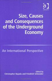 Cover of: Size, causes and consequences of the underground economy: an international perspective