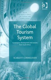 Cover of: The global tourism system: governance, development, and lessons from South Africa
