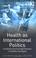 Cover of: Health As International Politics