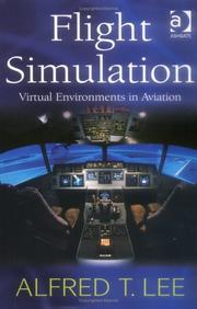 Cover of: Flight Simulation: Virtual Environments In Aviation