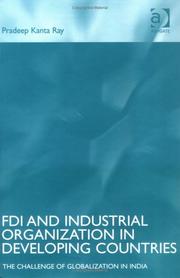 Cover of: Fdi And Industrial Organization in Developing Countries: The Challenge of Globalization in India