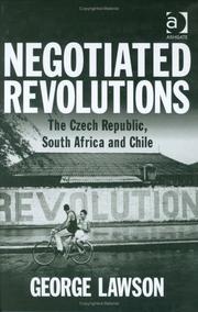 Cover of: Negotiated Revolutions: The Czech Republic, South Africa And Chile