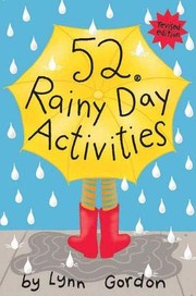 Cover of: Rainy Day Activities by Lynn Gordon, Chronicle Books Staff
