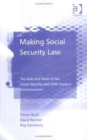 Cover of: Making Social Security Law by Trevor Buck, David Bonner, Roy Sainsbury