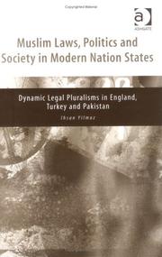 Cover of: Muslim Laws, Politics And Society In Modern Nation States: Dynamic Legal Pluralisms In England, Turkey And Pakistan