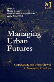 Cover of: Managing Urban Futures by Marco Keiner, Willy A. Schmid