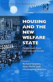 Cover of: Housing and the New Welfare State: Perspectives from East Asia and Europe (Social Policy in Modern Asia) (Social Policy in Modern Asia)