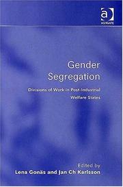 Cover of: Gender Segregation: Divisions of Work in Post-industrial Welfare States