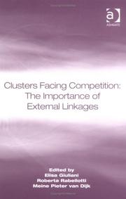 Cover of: Clusters facing competition by edited by Elisa Giuliani, Roberta Rabellotti and Meine Pieter van Dijk.