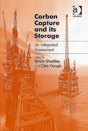 Cover of: Carbon Capture And Its Storage: An Integrated Assessment (Ashgate Studies in Environmental Policy and Practice) (Ashgate Studies in Environmental Policy ... Studies in Environmental Policy & Practice)