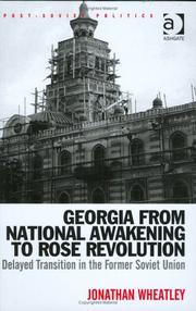 Cover of: Georgia from National Awakening to Rose Revolution | Jonathan Wheatley