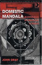 Cover of: Domestic Mandala: Architecture of Lifeworlds in Nepal (Anthropology and Cultural History in Asia and the Indo-Pacific) (Anthropology and Cultural History ... History in Asia and the Indo-Pacific)