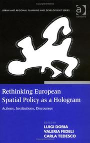 Cover of: Rethinking European Spatial Policy As a Hologram: Actions, Institutions, Discourses (Urban and Regional Planning and Development) (Urban and Regional Planning ... and Regional Planning and Development)
