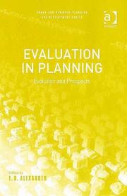 Cover of: Evaluation in Planning: Evolution And Prospects (Urban and Regional Planning and Development Series) (Urban and Regional Planning and Development Series) ... Regional Planning and Development Series)