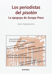 Cover of: LOS PERIODISTAS DEL PISOTON by José Apezarena Armiño