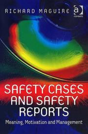 Cover of: Safety Cases and Safety Reports: Meaning, Motivation and Management