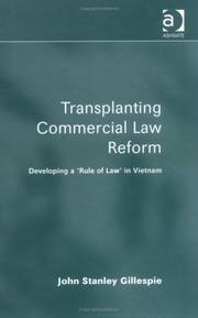 Cover of: Transplanting Commercial Law Reform: Developing a `rule of Law' in Vietnam