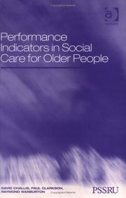 Cover of: Performance Indicators in Social Care for Older People (In Association with PSSRU (Personal Social Services Research Unit)) (In Association with PSSRU ... (Personal Social Services Research Unit))