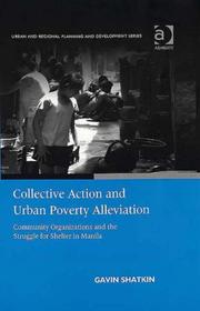 Cover of: Collective Action and Urban Poverty Alleviation: Community Organizations and the Struggle for Shelter in Manila (Urban and Regional Planning and Development ... Regional Planning and Development Series)