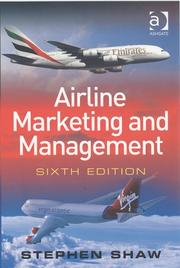 Cover of: Airline Marketing and Management | Stephen Shaw