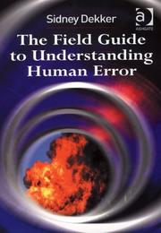 Cover of: The Field Guide to Understanding Human Error by Sidney Dekker