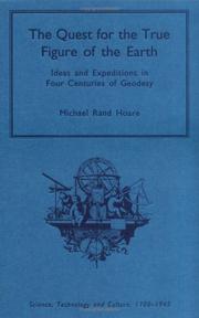 The quest for the true figure of the Earth by Michael Rand Hoare