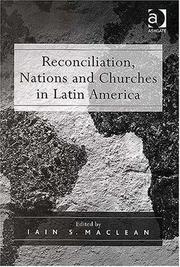 Cover of: Reconciliation: nations and churches in Latin America