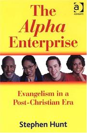 Cover of: The Alpha Enterprise: Evangelism in a Post-Christian Era