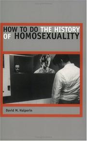 Cover of: How to Do the History of Homosexuality by David M. Halperin