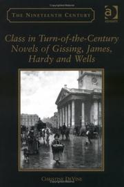 Cover of: Class in turn-of-the-century novels of Gissing, James, Hardy, and Wells by Christine DeVine