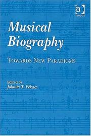 Cover of: Musical biography by edited by Jolanta T. Pekacz.