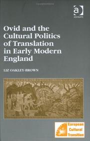Cover of: Ovid and the cultural politics of translation in early modern England by Liz Oakley-Brown