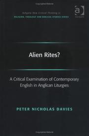 Cover of: Alien rites?: a critical examination of contemporary English in Anglican liturgies