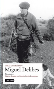 Cover of: O.C. Miguel Delibes - El cazador