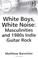 Cover of: White boys, white noise