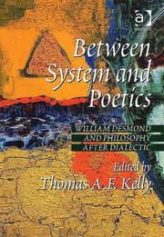 Cover of: Between system and poetics: themes in the work of William Desmond