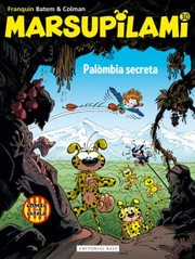 Cover of: Marsupilami 30. Palòmbia secreta by André Franquin, Albert Vilardell