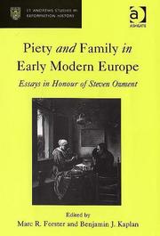 Cover of: Piety And Family In Early Modern Europe: Essays In Honour Of Steven Ozment (St. Andrew's Studies in Reformation History)