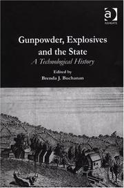 Cover of: Gunpowder, explosives and the state by edited by Brenda J. Buchanan.