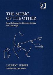 Cover of: The Music of the Other: New Challenges for Ethnomusicology in a Global Age