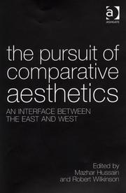 Cover of: The pursuit of comparative aesthetics by edited by Mazhar Hussain and Robert Wilkinson.