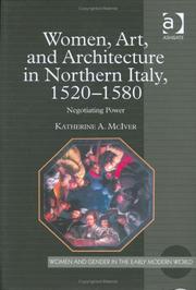 Cover of: Women, art, and architecture in northern Italy, 1520-1580 by Katherine A. McIver