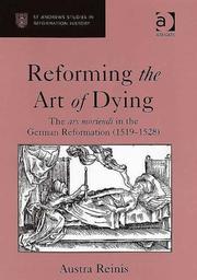 Cover of: Reforming the art of dying: the ars moriendi in the German Reformation (1519-1528)