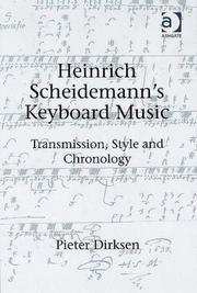 Cover of: Heinrich Scheidemann's Keyboard Music: Transmission, Style And Chronology