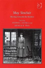 Cover of: May Sinclair: Moving Towards the Modern