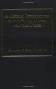 Cover of: A critical introduction to the philosophy of Gottlob Frege